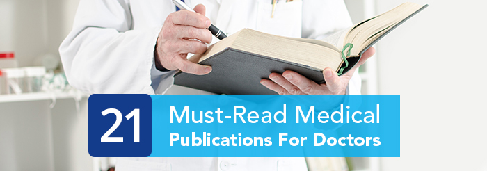 21 Must-Read Medical Publications For Doctors
