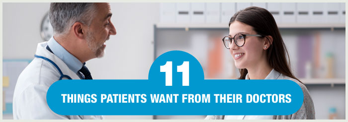 11 Things Patients Want From Their Doctors