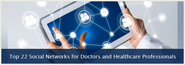 Top 22 Social Networks for Doctors and Healthcare Professionals