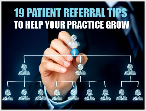 19 Patient Referral Tips to Help Your Practice Grow