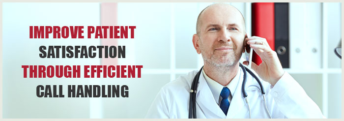 Improve Patient Satisfaction Through Efficient Call Handling