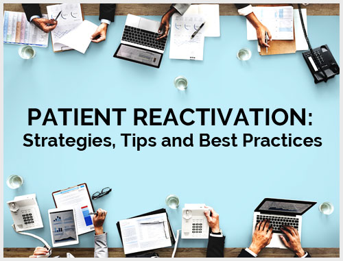 Patient Reactivation: Strategies, Tips and Best Practices