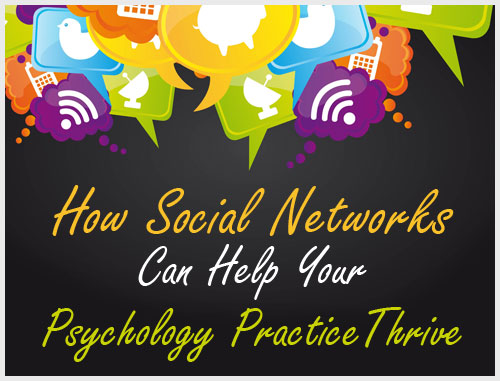 How Social Networks Can Help Your Psychology Practice Thrive