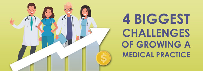 4 Biggest Challenges of Growing a Medical Practice