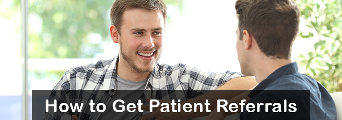 How to Get Patient Referrals