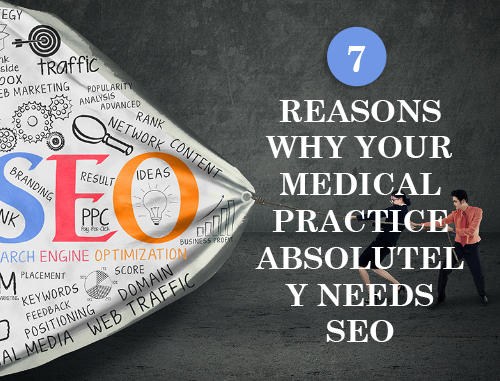 7 Reasons Why Your Medical Practice Absolutely Needs SEO