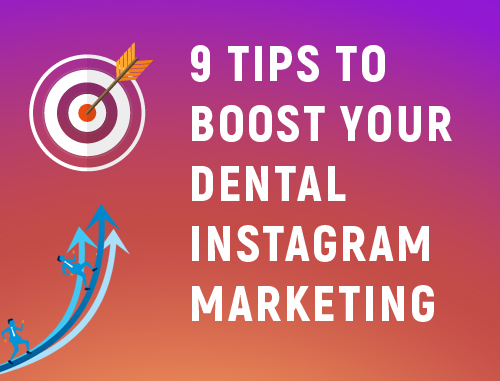 9 Tips to Boost Your Dental Instagram Marketing Strategy 