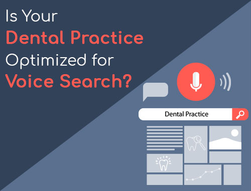 Is Your Dental Practice Optimized for Voice Search?