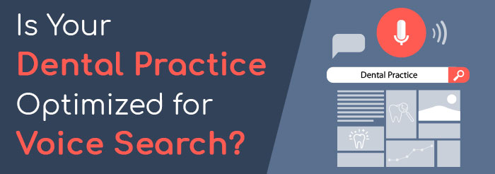 Is Your Dental Practice Optimized for Voice Search?