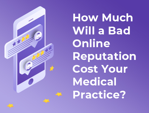 How Much Will a Bad Online Reputation Cost Your Medical Practice?