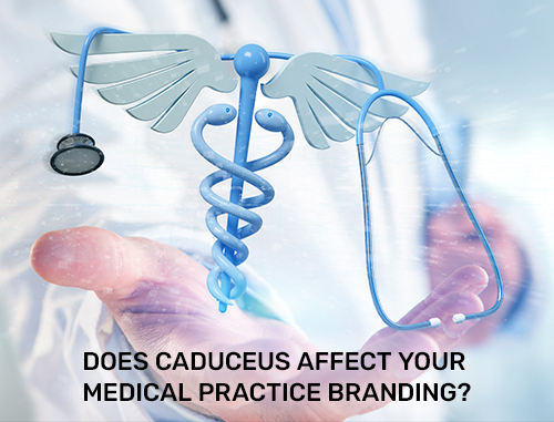 Does Caduceus Affect Your Medical Practice Branding?