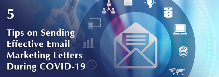 5 Tips on Sending Effective Email Marketing Letters During COVID-19