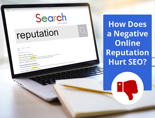 How Does a Negative Online Reputation Hurt SEO?