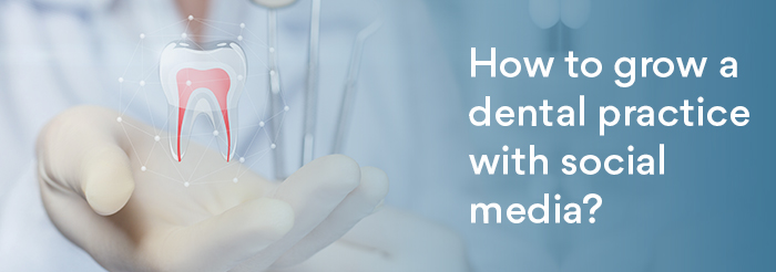 Dental Social Media Marketing Tips for Practice Growth