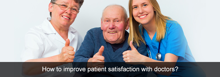 How to improve patient satisfaction with doctors?