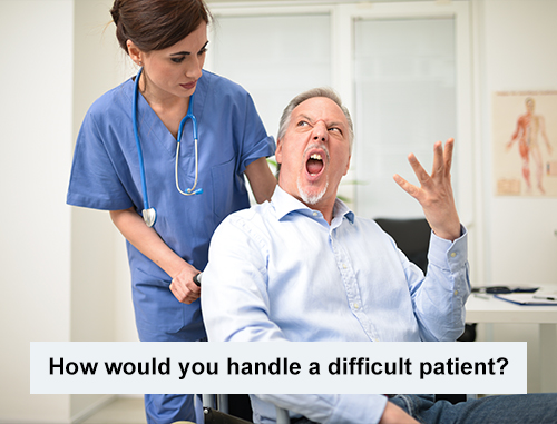 How would you handle a difficult patient?