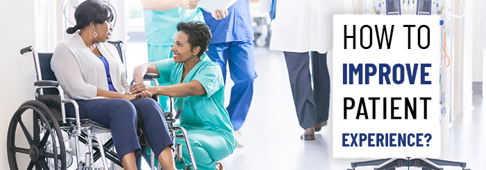 How to improve patient experience?