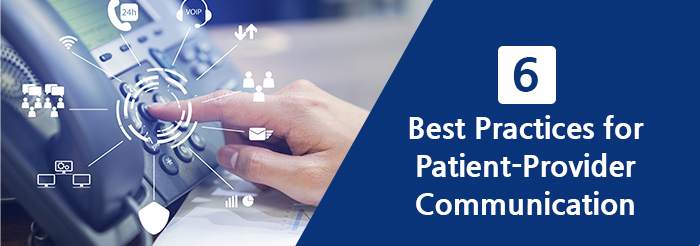 6 Best Practices for Patient-Provider Communication