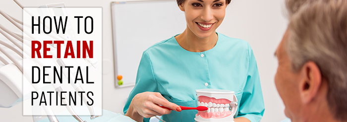 How to retain dental patients?