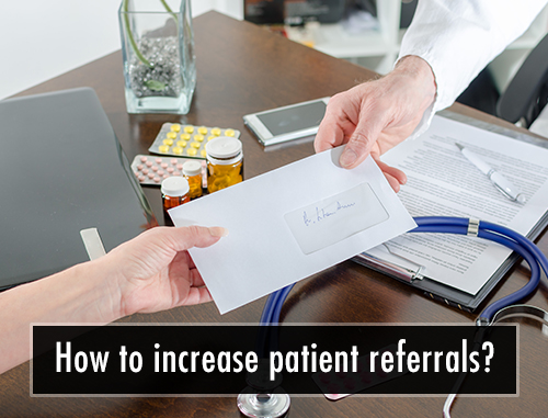 How to increase patient referrals?