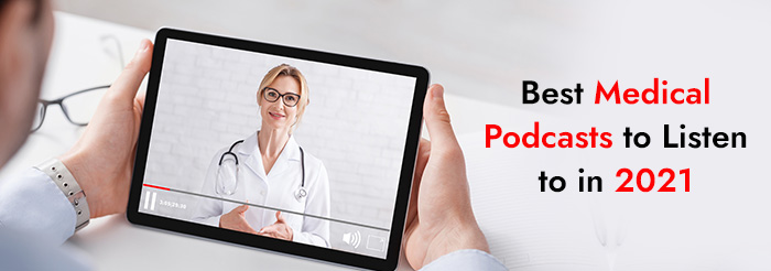 Medical Podcasts for Physicians, Doctors, Nurse Practitioners