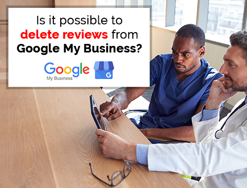 Is it possible to delete reviews from Google My Business?