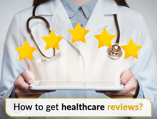 How to get healthcare reviews?