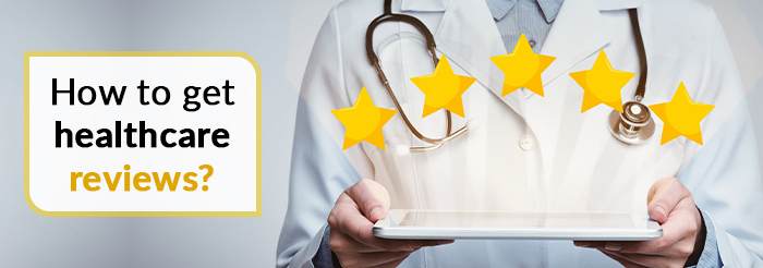 How to get healthcare reviews?