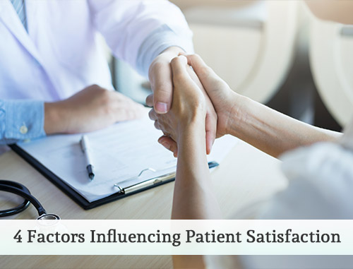 4 Factors Influencing Patient Satisfaction