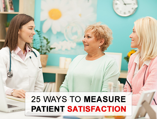 25 Ways to Measure Patient Satisfaction