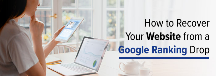 How to Recover from a Google Website Ranking Drop