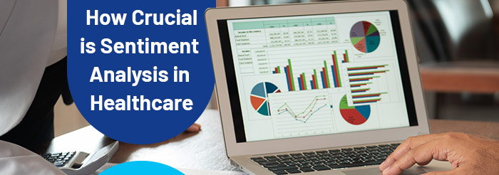 How Crucial is Sentiment Analysis in Healthcare