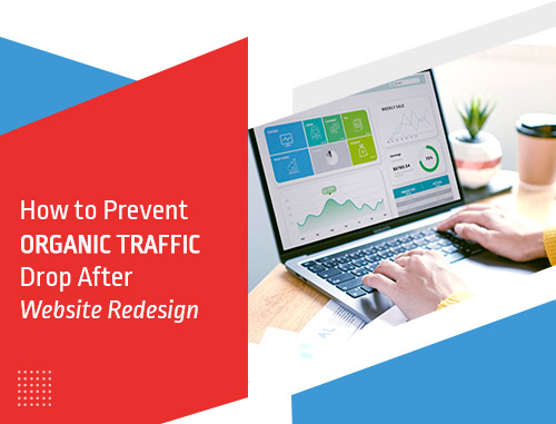 How to Prevent (fix) Organic Traffic Drop After Website Redesign