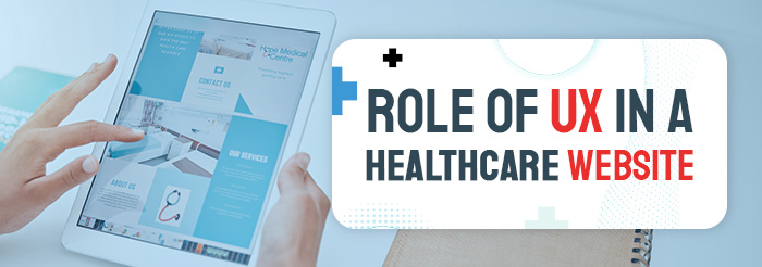 Role of UX in A Healthcare Website