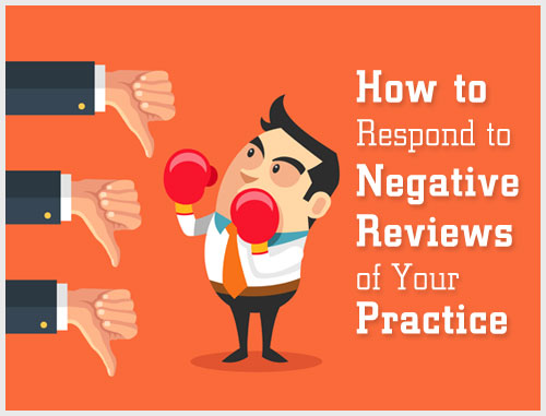 How to Respond to Negative Reviews of Your Practice