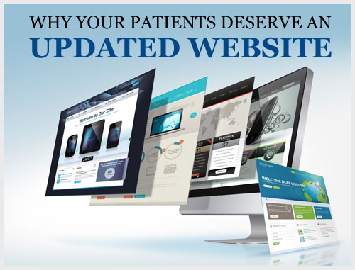 Why Your Patients Deserve an Updated Website