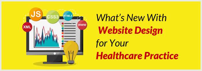 Whats-New-With-Website-Design-for-Your-Healthcare-PracticeBIG
