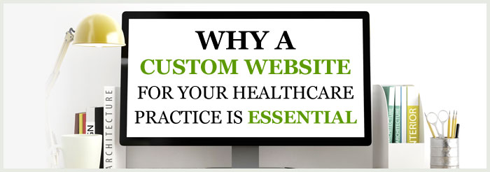 Why-a-Custom-Website-for-Your-Healthcare-Practice-Is-EssentialBIG